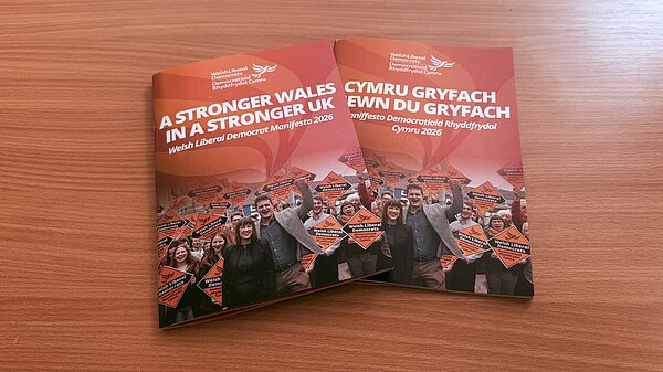 A Stronger Wales in a Stronger UK - Welsh Liberal Democrat Manifesto 2026